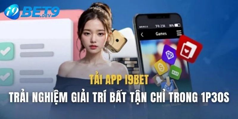 Những lợi ích khi sử dụng ứng dụng I9bet