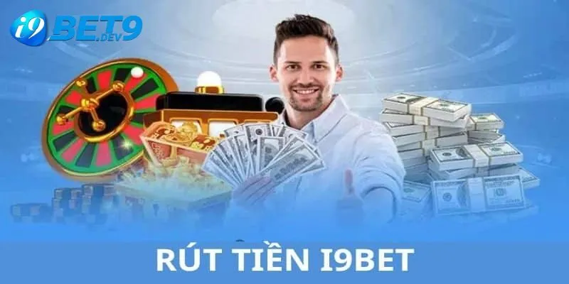 Quy trình rút tiền tại I9BET