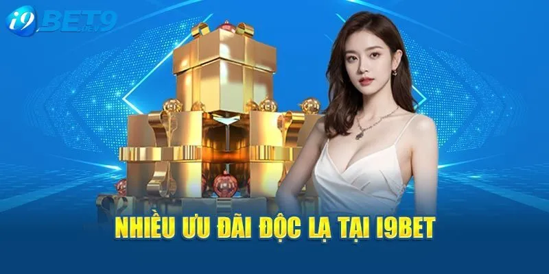 Tổng hợp danh sách nhận khuyến mãi I9bet